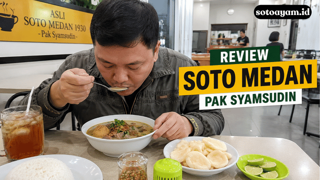 Review Soto Medan Pak Syamsudin yang Bikin Ingin Balik